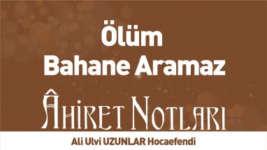 Ölüm Bahane Aramaz