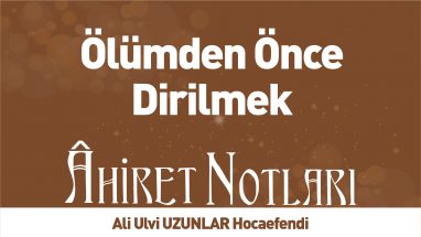 Ölümden Önce Dirilmek