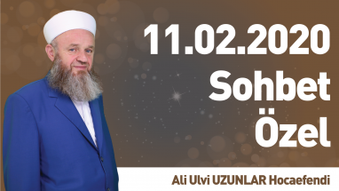 11.02.2020 Sohbet Özel