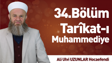 Tarîkat-ı Muhammediye (34)